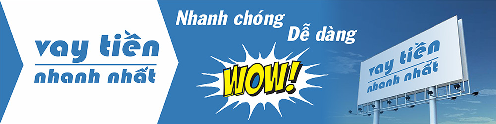 Vay tiền nhanh