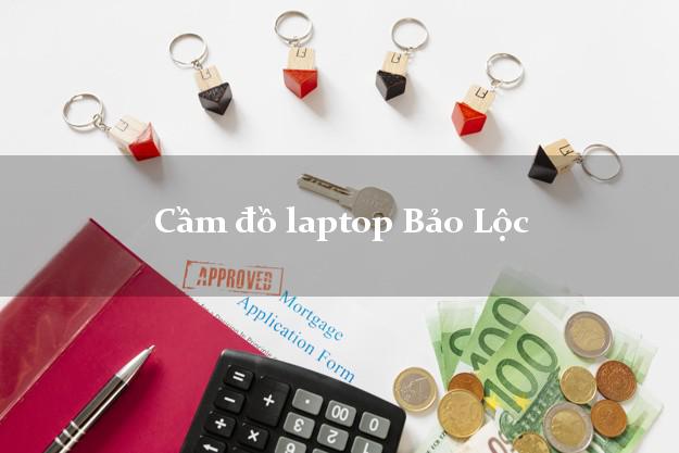 Cầm đồ laptop Bảo Lộc Lâm Đồng