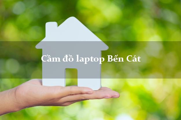 Cầm đồ laptop Bến Cát Bình Dương