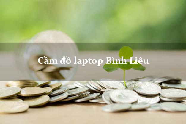 Cầm đồ laptop Bình Liêu Quảng Ninh