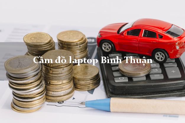 Cầm đồ laptop Bình Thuận