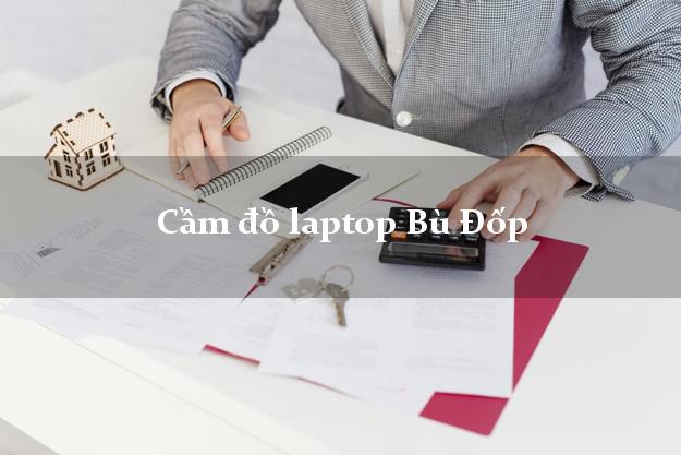 Cầm đồ laptop Bù Đốp Bình Phước