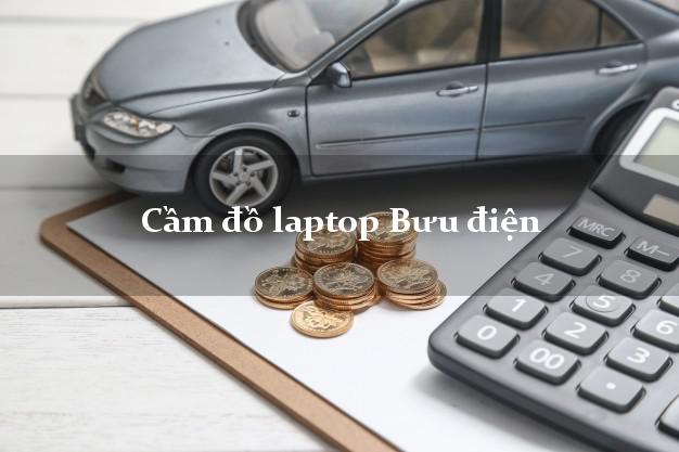 Cầm đồ laptop Bưu điện Nhanh nhất