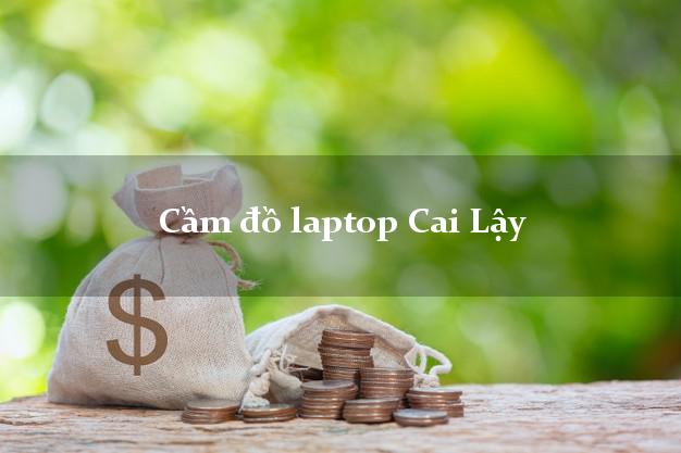 Cầm đồ laptop Cai Lậy Tiền Giang