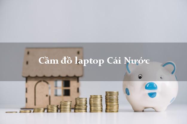 Cầm đồ laptop Cái Nước Cà Mau