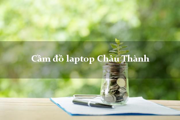 Cầm đồ laptop Châu Thành Kiên Giang