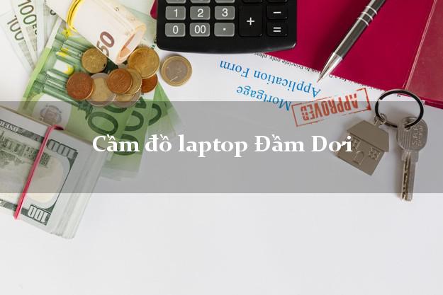 Cầm đồ laptop Đầm Dơi Cà Mau