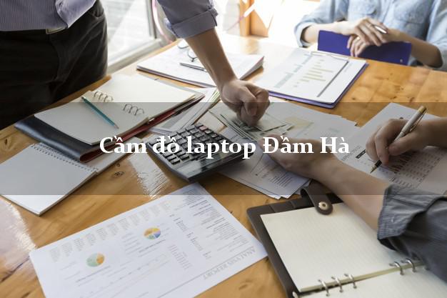 Cầm đồ laptop Đầm Hà Quảng Ninh