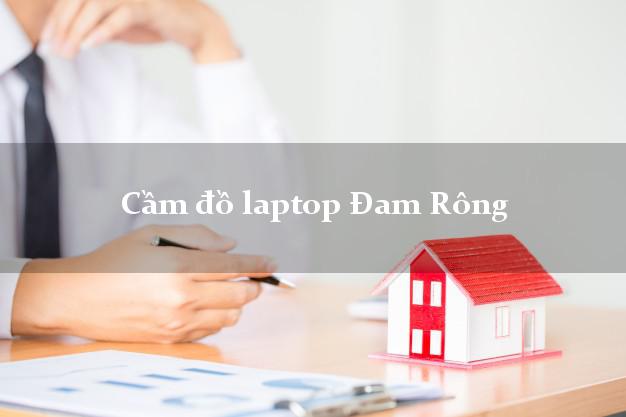 Cầm đồ laptop Đam Rông Lâm Đồng