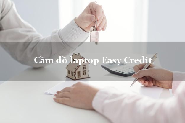 Cầm đồ laptop Easy Credit Online