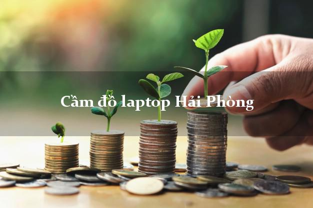 Cầm đồ laptop Hải Phòng