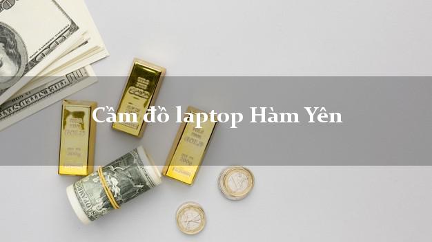 Cầm đồ laptop Hàm Yên Tuyên Quang