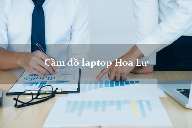 Cầm đồ laptop Hoa Lư Ninh Bình