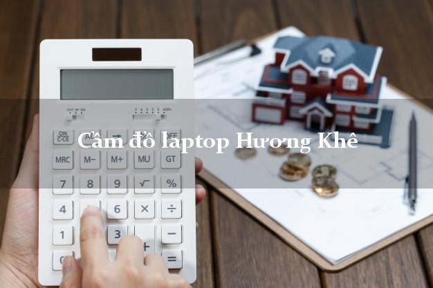 Cầm đồ laptop Hương Khê Hà Tĩnh