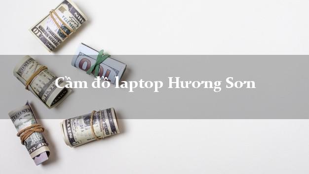 Cầm đồ laptop Hương Sơn Hà Tĩnh