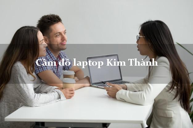 Cầm đồ laptop Kim Thành Hải Dương