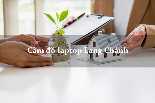 Cầm đồ laptop Lang Chánh Thanh Hóa