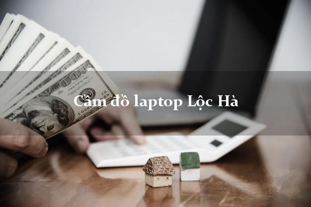 Cầm đồ laptop Lộc Hà Hà Tĩnh