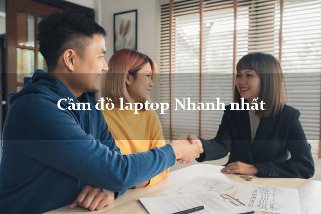 Cầm đồ laptop Nhanh nhất