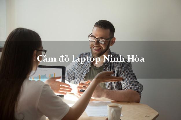 Cầm đồ laptop Ninh Hòa Khánh Hòa