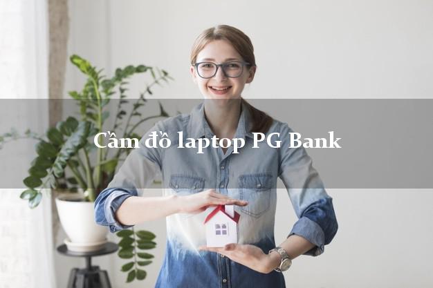 Cầm đồ laptop PG Bank Mới nhất