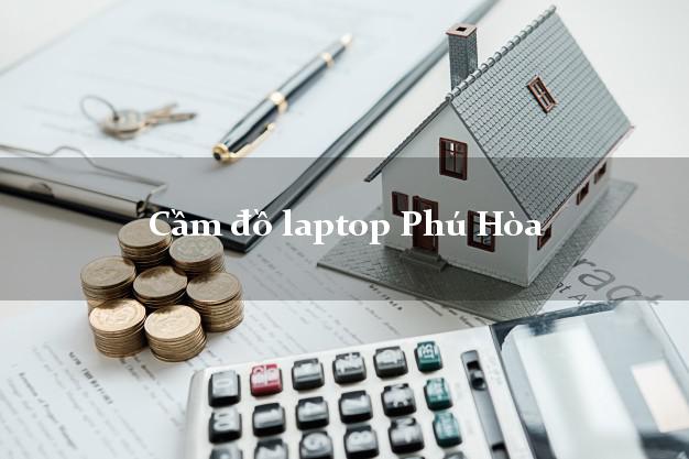 Cầm đồ laptop Phú Hòa Phú Yên