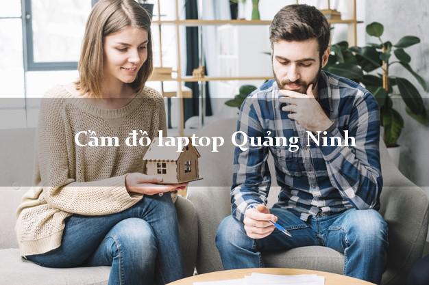 Cầm đồ laptop Quảng Ninh