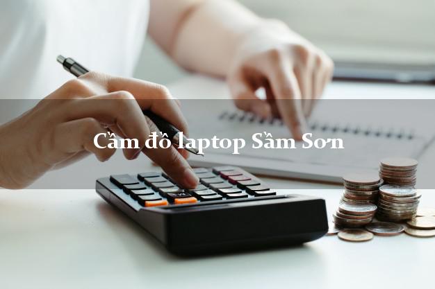 Cầm đồ laptop Sầm Sơn Thanh Hóa