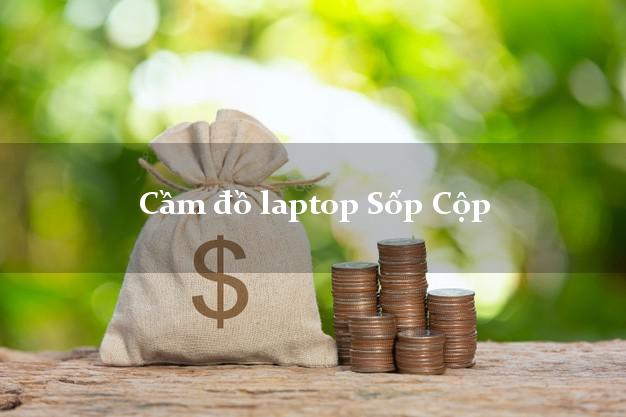 Cầm đồ laptop Sốp Cộp Sơn La