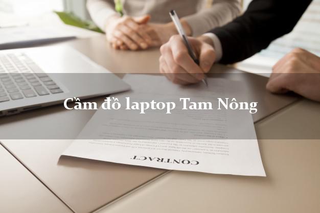 Cầm đồ laptop Tam Nông Đồng Tháp