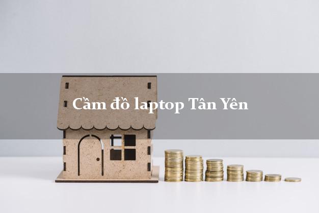 Cầm đồ laptop Tân Yên Bắc Giang