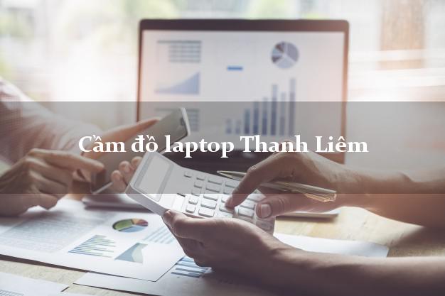 Cầm đồ laptop Thanh Liêm Hà Nam