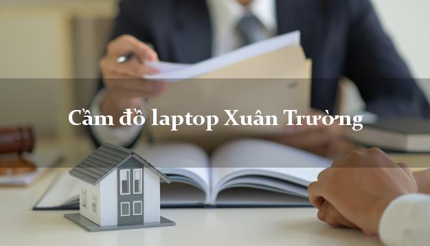 Cầm đồ laptop Xuân Trường Nam Định