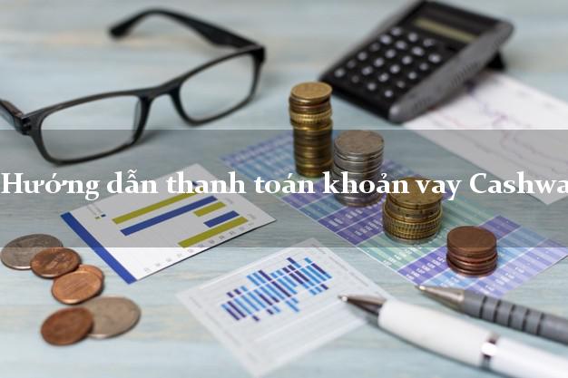 Hướng dẫn thanh toán khoản vay Cashwagon