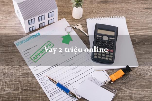 Vay 2 triệu online chỉ cần CMND