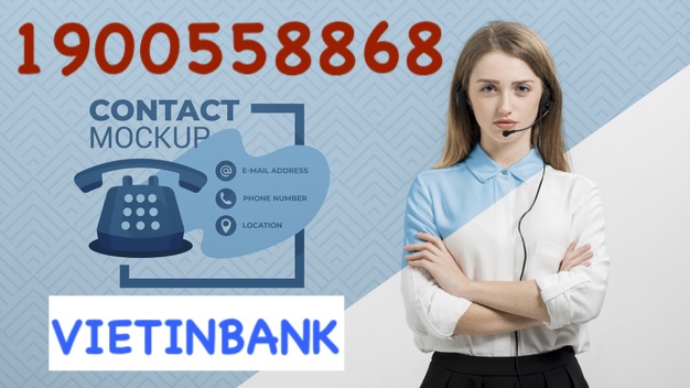 Hotline Vietinbank - Tổng đài ngân hàng Vietinbank miễn phí